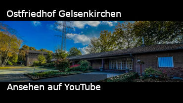 Auf YouTube ansehen: Ostfriedhof Gelsenkirchen