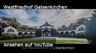Auf YouTube ansehen: Westfriedhof Gelsenkirchen